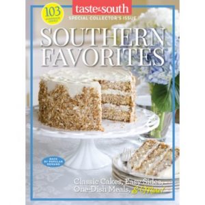 Taste of the South Special Issue Southern Favorites 2017