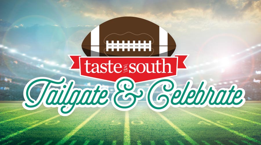 Taste of the South Tailgate and Celebrate Event 2024